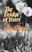 The Bridge of Years by May Sarton