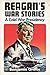 Reagan's War Stories: A Cold War Presidency