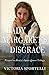 Lady Margaret's Disgrace: Prequel to Henry’s Spare Queen Trilogy