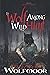 The Wolf Among the Wild Hun...