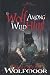 The Wolf Among the Wild Hunt by Merc Fenn Wolfmoor