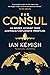 The Consul: An Insider Account from Australia's Diplomatic Frontline