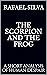 The Scorpion and the Frog: ...