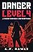 Danger Level 4 by A.P. Rawls