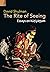 The Rite of Seeing: Essays ...