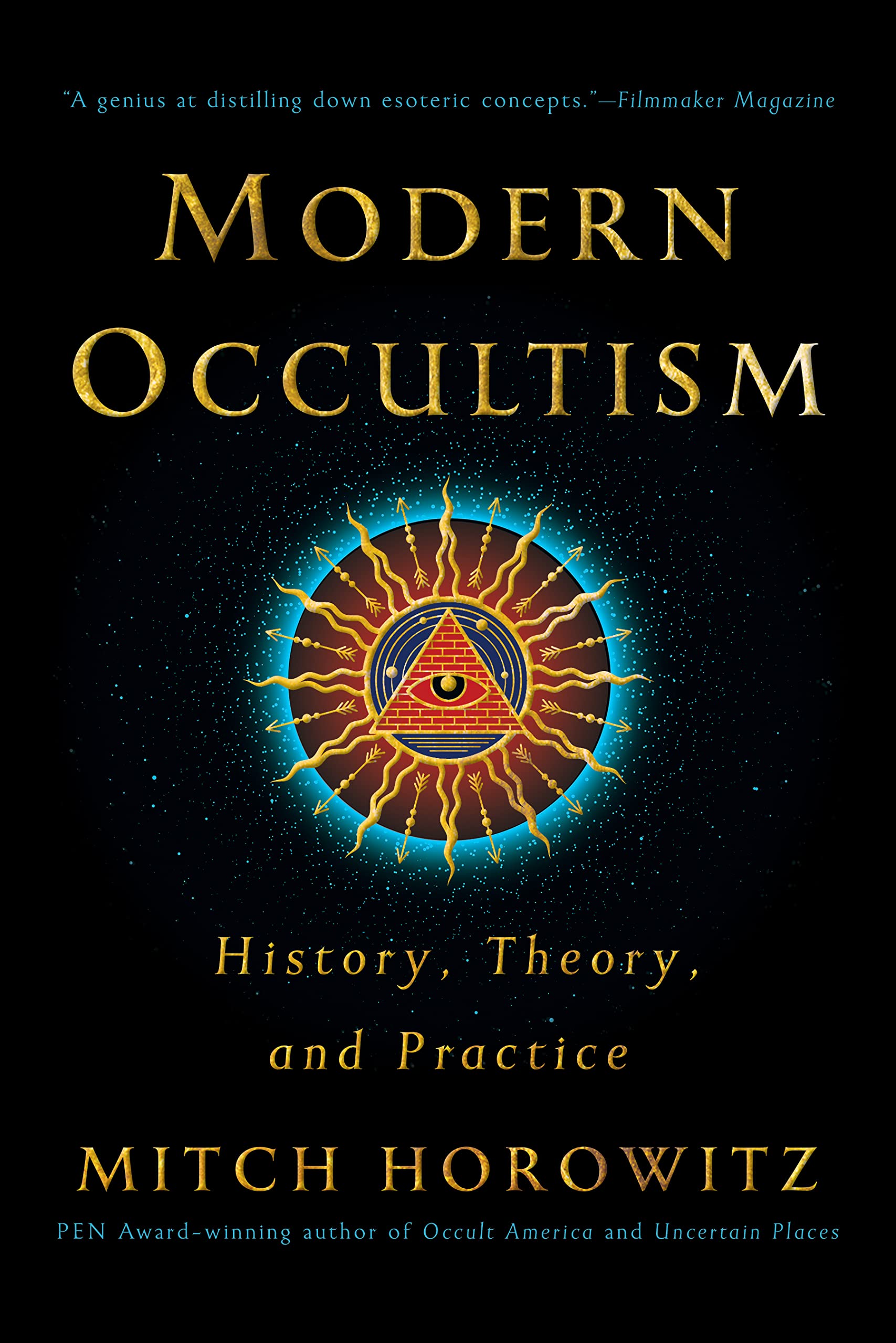 Modern Occultism: History, Theory, and Practice (Kindle Edition)