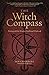 The Witch Compass: Working with the Winds in Traditional Witchcraft