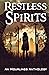 Restless Spirits: An Hourli...
