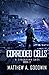 Corroded Cells: A Cyberpunk Saga (Book 2)