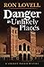 Danger in Unlikely Places: ...