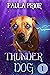 Thunder Dog: Book One