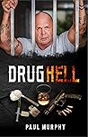 Drug Hell: Drugs and crime Drug Hell: Drugs and crime