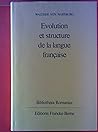 Évolution et structure de la langue française Évolution et structure de la langue française