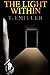 The Light Within by T. Emiller