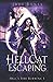 Hellcat Escaping: A Reverse Harem Paranormal Romance (Hell's Fire Burning)