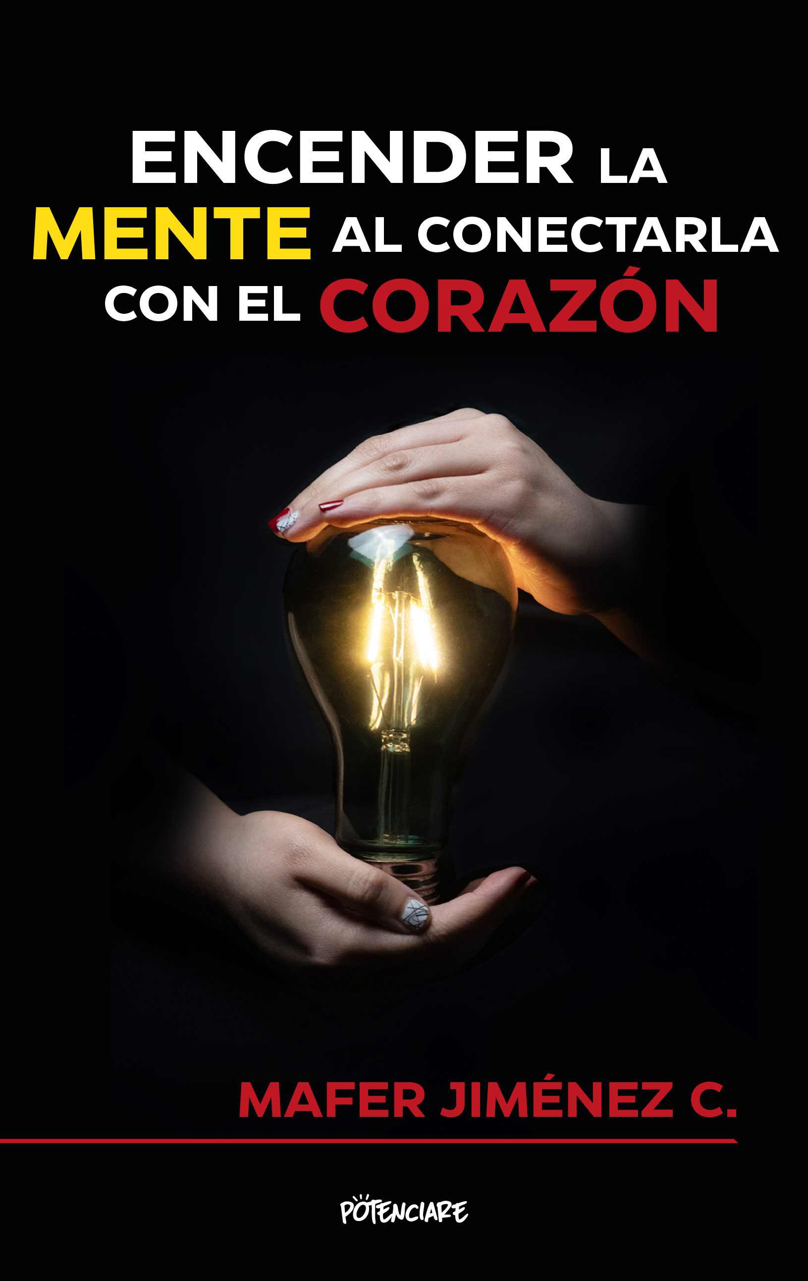 Encender la mente al conectarla con el corazón