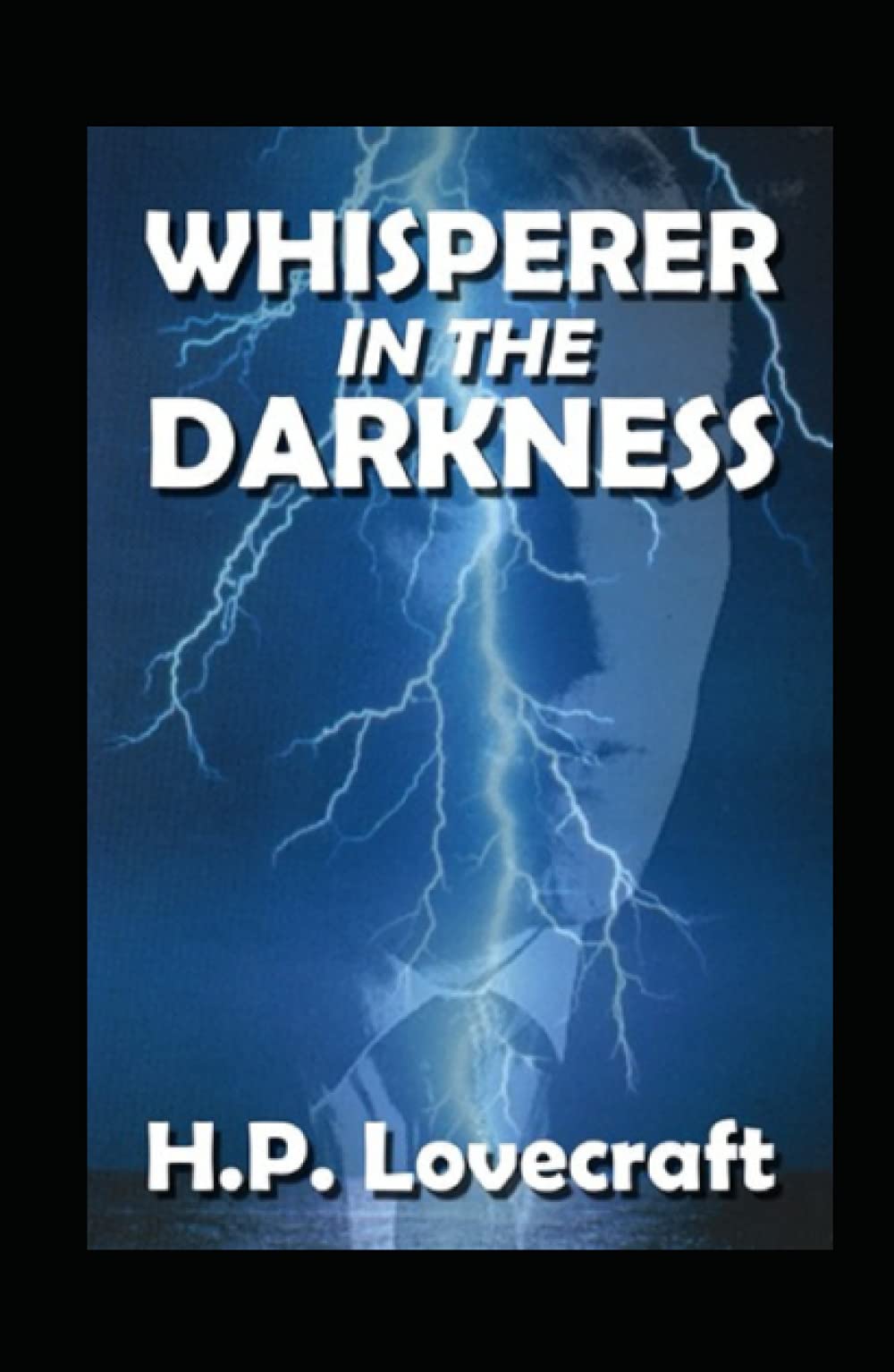 H. P. Lovecraft The Whisperer in Darkness-Horror :