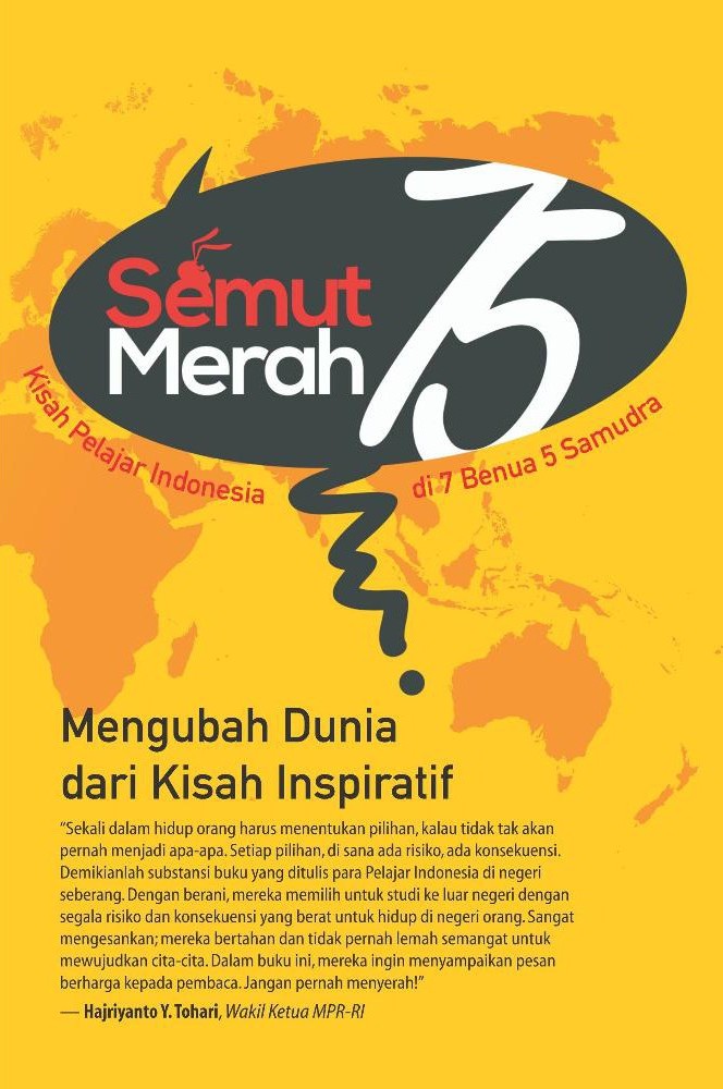 Semut Merah 75: Mengubah Dunia dari Kisah Inspiratif