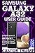 SAMSUNG GALAXY A32 USER GUIDE: Complete Seniors & Beginners Manual on How to Set Up & Master A32 with Tips & Tricks on Camera, Android OS & Google Apps (Samsung Devices by Funky Traders)