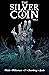The Silver Coin Vol. 2