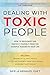 Dealing With Toxic People: ...