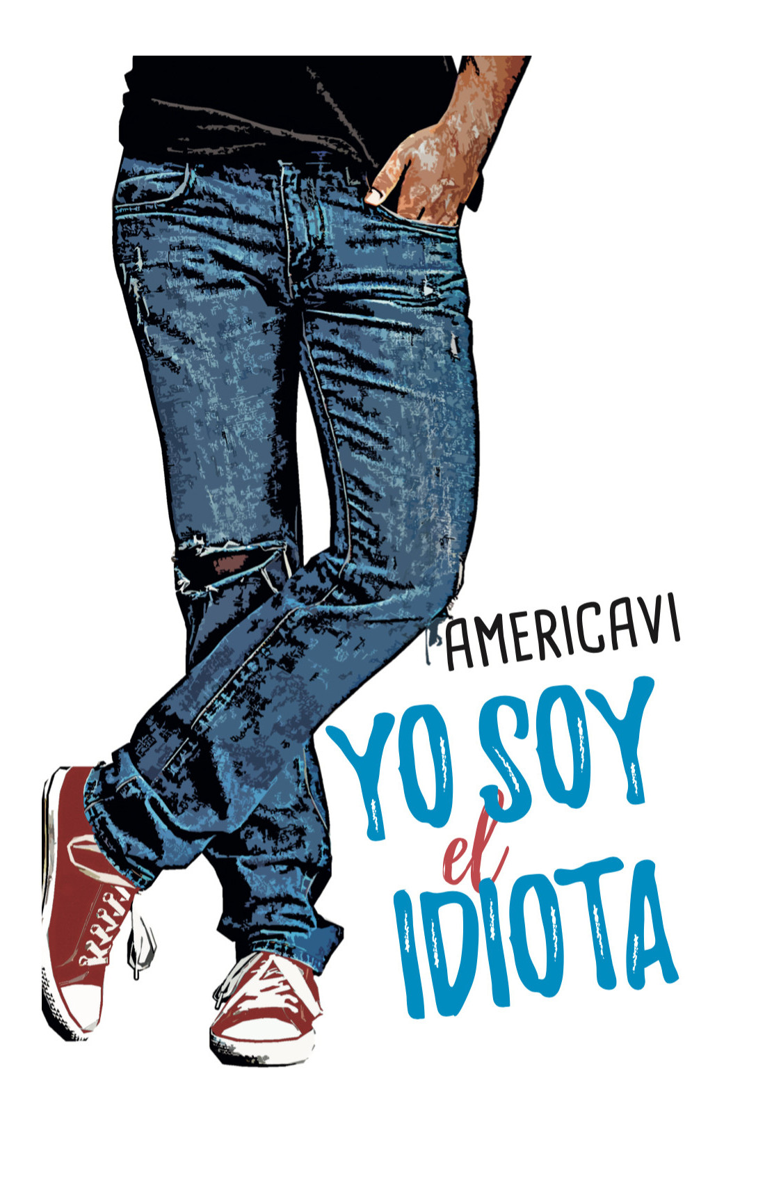 Yo Soy El Idiota (Yo Soy, #2)