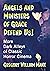 Angels and Ministers of Grace Defend Us!: More Dark Alleys of Classic Horror Cinema