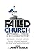 Failed Church: Restoring a Vision of Ecclesial Victory