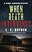When Death Intervenes: A Ha...
