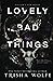 Lovely Bad Things: (Hollow's Row Book 1)