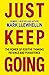 JUST KEEP GOING by Mark Llewhellin