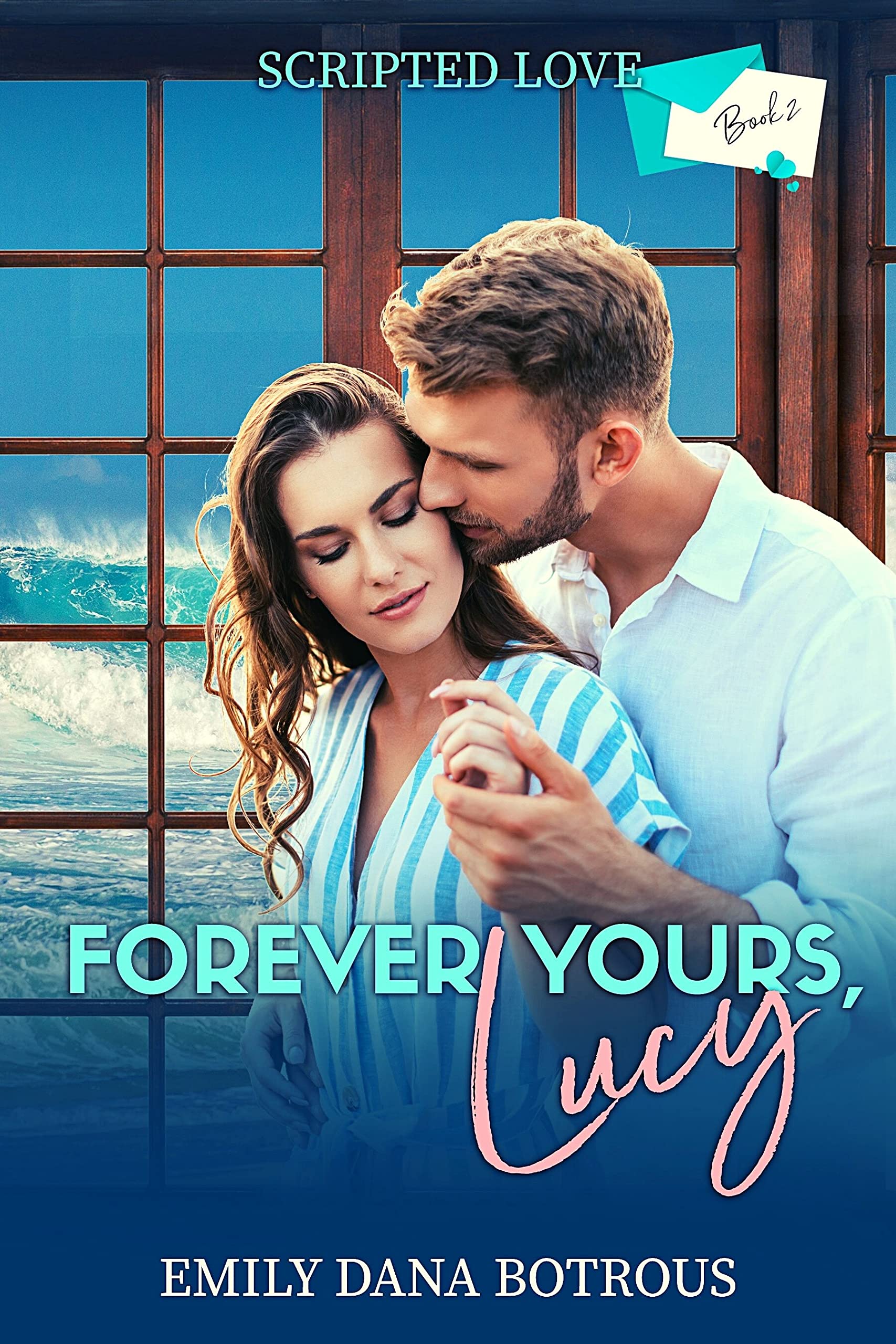 Forever Yours, Lucy (Scripted Love, #2)