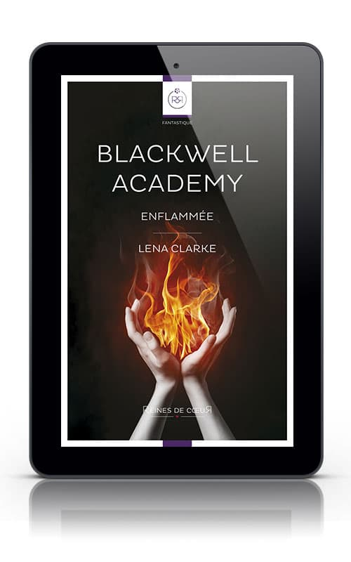 Enflammée (Blackwell Academy #6)