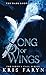 Song of Wings (The Siren's ...