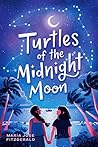 Turtles of the Midnight Moon by Maria Jose Fitzgerald