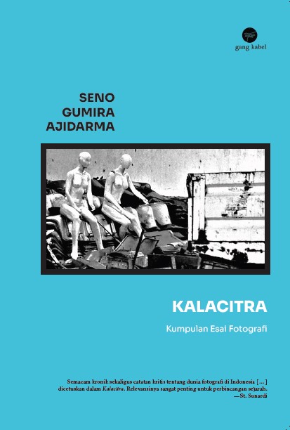 Kalacitra: Kumpulan Esai Fotografi