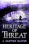 Heritage of Threat