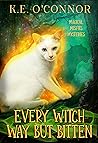 Every Witch Way but Bitten (Magical Misfits Mysteries, #3) Every Witch Way but Bitten (Magical Misfits Mysteries, #3)