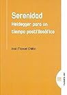 Serenidad: Heideg...