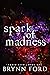 Spark of Madness (Ember Gle...