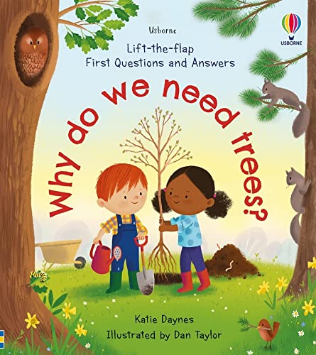 First Questions and Answers: Why do we need trees? (Usborne Lift-the-flap)