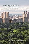 Writing the City: Essays on New York Writing the City: Essays on New York