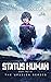 Status Human: Book Two of t...