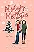 Mishaps and Mistletoe (When...