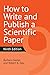 How to Write and Publish a Scientific Paper, 9th Edition