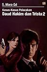 Kasus-kasus Pelacakan Daud Hakim dan Trista 2 by S. Mara Gd