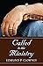 Called to the Ministry by Edmund P. Clowney