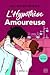 L’Hypothèse amoureuse