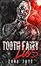 Tooth Fairy Lies (Lies #4)