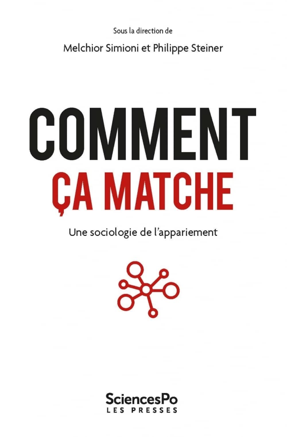Comment ça matche - Une sociologie de l'appariement (Paperback)